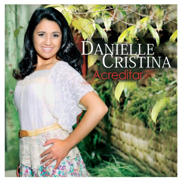 FIDELIDADE - Danielle Cristina Letra e Voz 