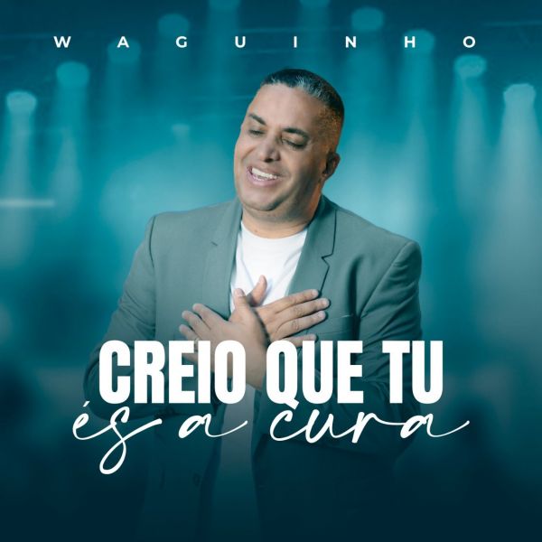 Single | Creio Que Tu És a Cura