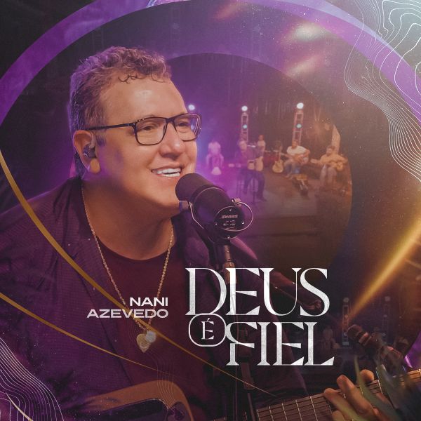 Single | Deus é Fiel - Ao Vivo