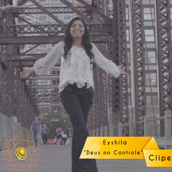 Confira videoclipe Deus no controle da Eyshila