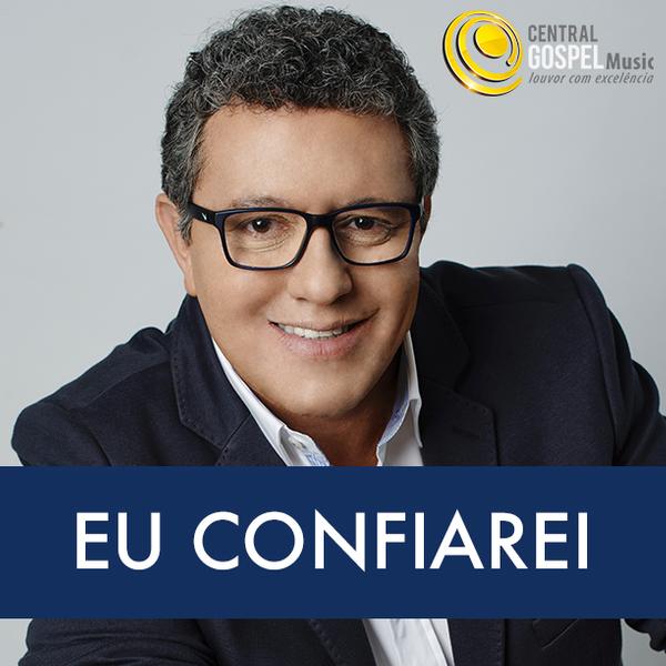 Eu Confiarei é o nome do novo CD de Nani Azevedo