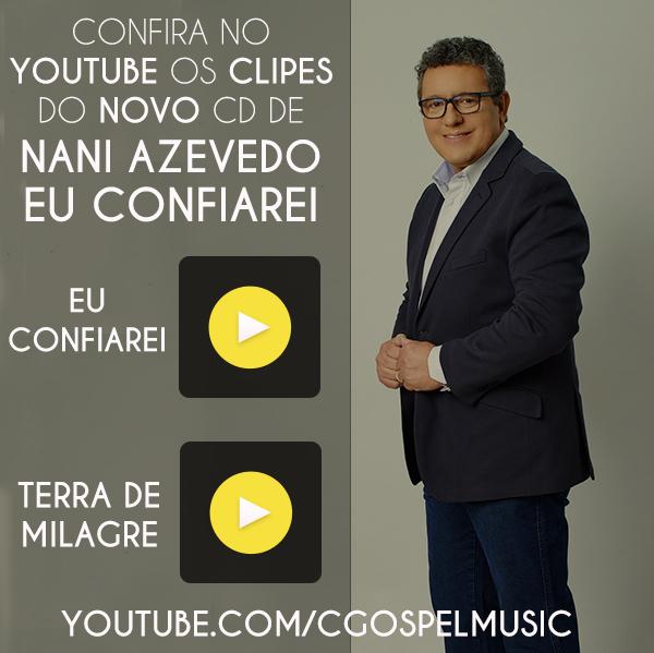 Videoclipes de Nani Azevedo disponíveis no youtube