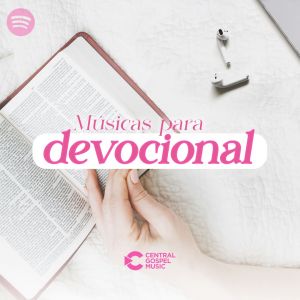 MÚSICAS PARA DEVOCIONAL 